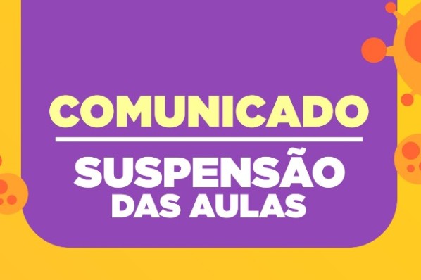 PMSGP COMUNICADO DA SECRETARIA DE EDUCAÇÃO SUSPENSÃO DAS AULAS